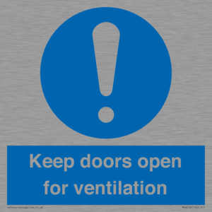 Keep doors open for ventilation